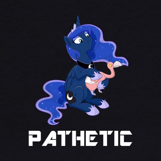 Princess Luna - PATHETIC by RaspberryStudios